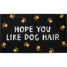 Load image into Gallery viewer, Dog Themed Home Decor, Hope You Like Dog Hair Floor Mat