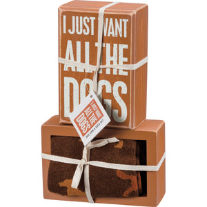 I Just Want All The Dogs Socks And Sign Dog Lover Gift Set