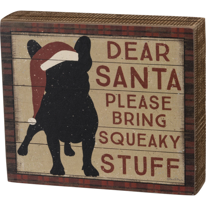 Dog Christmas Decor, Dear Santa Please Bring Squeaky Stuff Dog Christmas Sign
