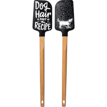 Load image into Gallery viewer, Novelty Gifts For Dog Lovers, Dog Hair Is Part Of The Recipe Spatula