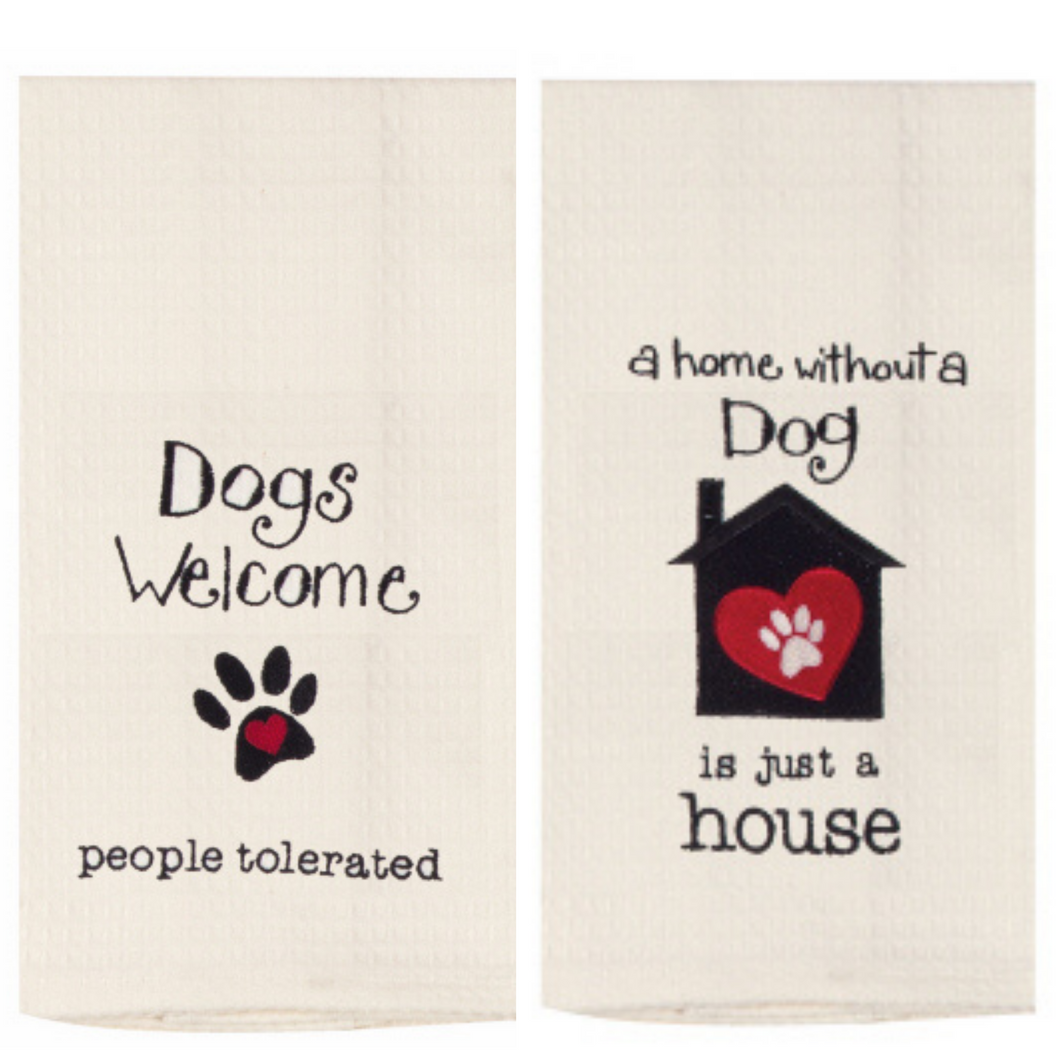 Dog Themed Kitchen Towels, Dogs Welcome Dish Towel, A Home Without A Dog Is Just A House Towel