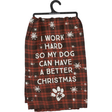 Load image into Gallery viewer, Dog Themed Christmas Gifts, I Work Hard So My Dog Can Have A Better Christmas Towel
