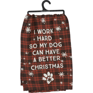 Dog Themed Christmas Gifts, I Work Hard So My Dog Can Have A Better Christmas Towel