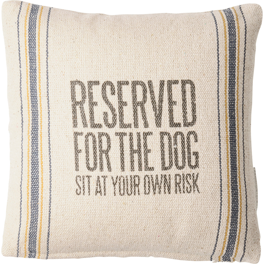 Reserved For The Dog Pillow, Funny Dog Themed Gifts