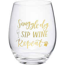 Load image into Gallery viewer, Dog Wine Glasses with the Words Snuggle Dog Sip Wine Repeat Printed On the Front
