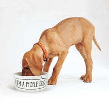 Load image into Gallery viewer, I Am A People Dog Food Bowl