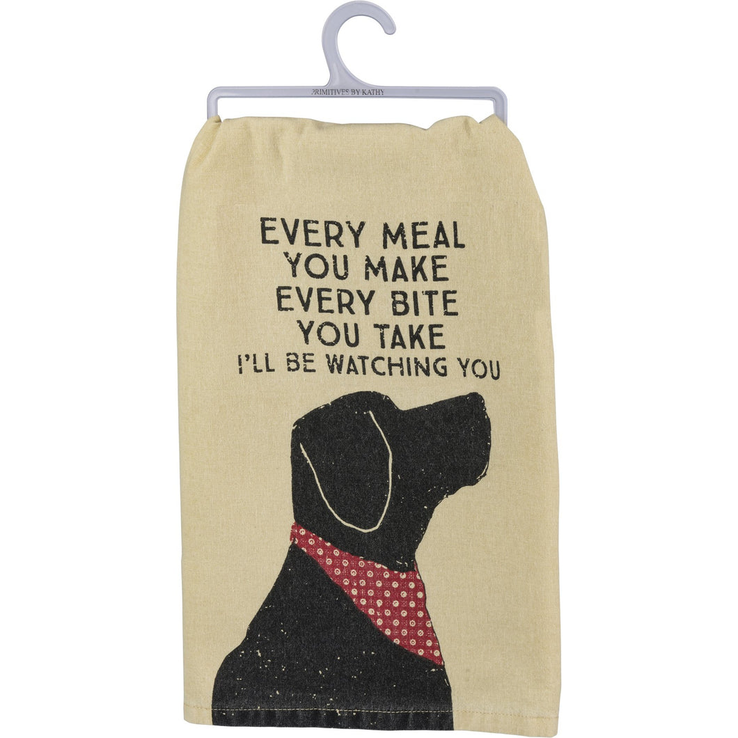 Dog Themed Gifts, Every Meal You Make every Bite You Take I'll Be Watching You Funny Black Dog Kitchen Towel
