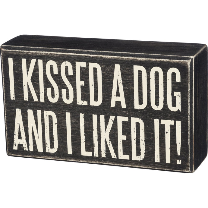 Funny Gifts For Dog People, Dog Wall art, I Kissed A Dog And I Liked It Dog Sign