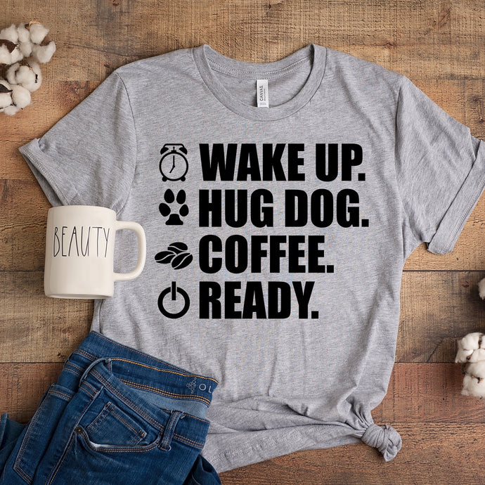 ifts For Dog Lovers, Wake Up Hug Dog T-Shirt